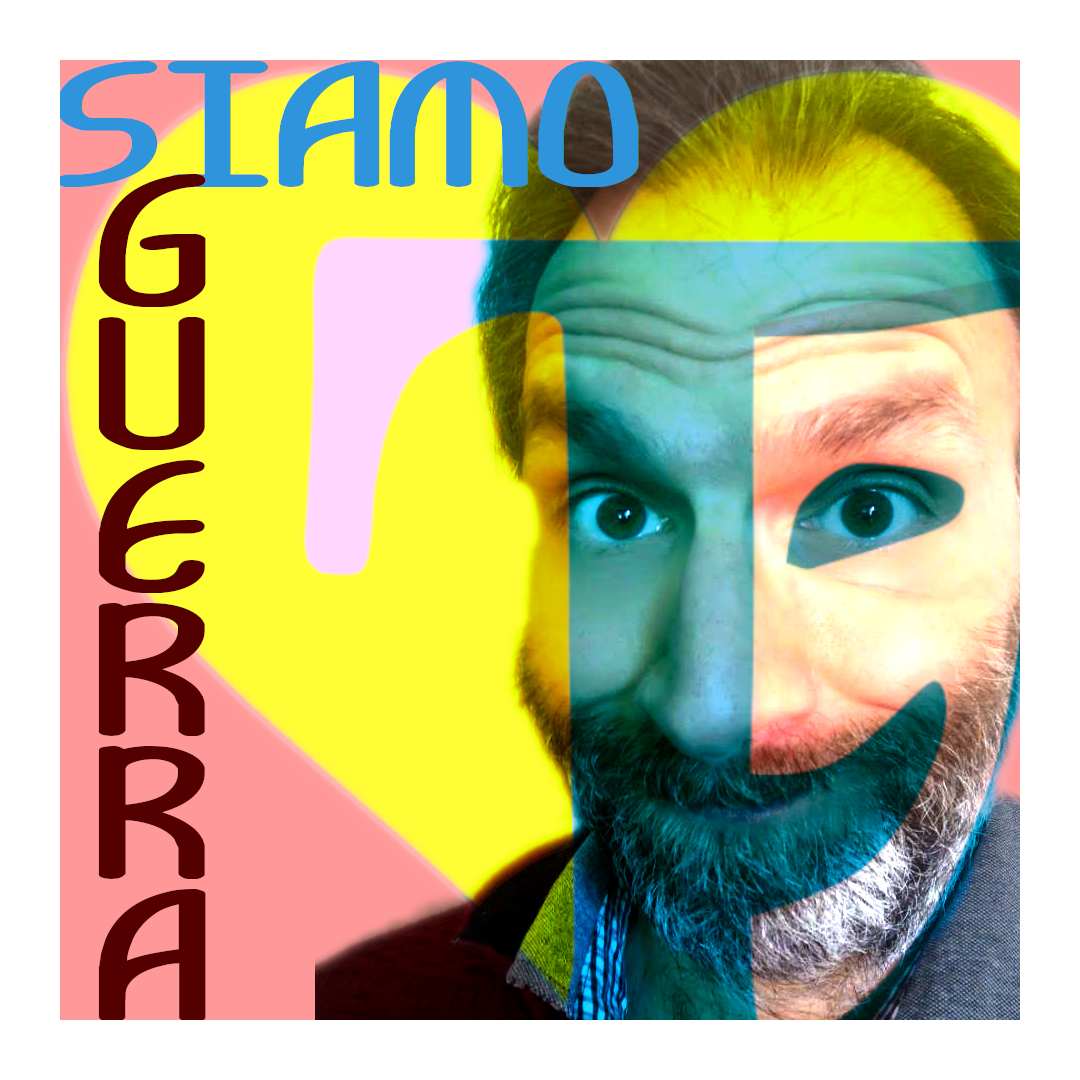 [Immageine: Siamo Guerra]